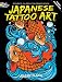 Japanese Tattoo Art Stained Glass Coloring Book (Dover Design Stained Glass Coloring Book)
