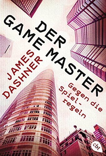 Der Game Master - Gegen die Spielregeln (Die Game Master-Reihe 2) (German Edition)
