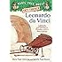Leonardo da Vinci Monday with a Mad Genius: A Nonfiction Companion to Magic Tree House Merlin Mission #10: Monday with a Mad Genius