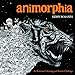 Cheapest Price for Animorphia: An Extreme Colouring and Search Challenge by Kerby Rosanes