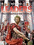 The top ten leaders that changed the world