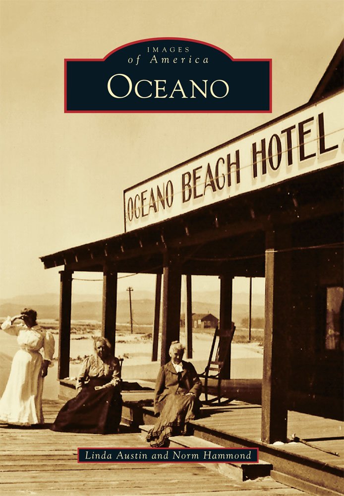 Oceano (Images of America) (Images of America Series): Linda ...