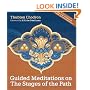 Guided Meditations on the Stages of the Path (with 15 hour mp3 meditation CD)