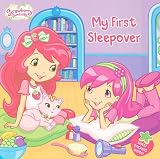 My First Sleepover (Strawberry Shortcake)
