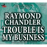 Trouble Is My Business (Vintage Crime/Black Lizard)