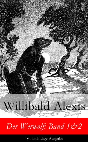 Der Werwolf: Band 1&2 - Vollständige Ausgabe (German Edition)