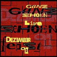 Ganz Sch�n Live