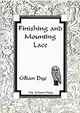 Finishing and mounting lace
