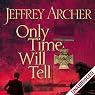 Only Time Will Tell: Clifton Chronicles, Book 1
