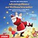 Adventsgefl�ster und Weihnachtszauber. CD: Lieder und Geschichten zu Sankt Martin, Nikolaus und Weihnachten