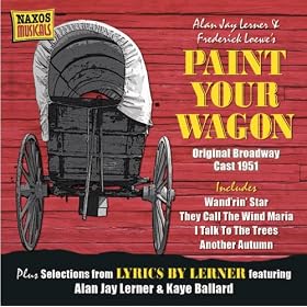 Loewe, F.: Paint Your Wagon (Original Broadway Cast) (1951) / Weill, K.: Love Life (1955)