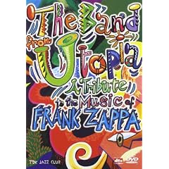 The Band From Utopia - A Tribute To The Music Of Frank Zappa