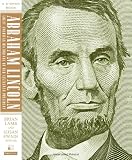 Abraham Lincoln: Great American Historians on Our Sixteenth President