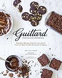 Guittard chocolate cookbook : decadent recipes from San Francisco's premium bean-to-bar chocolate company