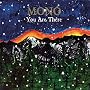 You Are There ~ Mono
