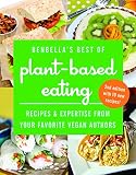 BenBella's Best of Plant-Based Eating: Recipes and Expertise from Your Favorite Vegan Authors