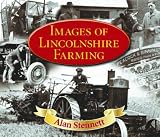 Images of Lincolnshire Farming (Memories Nostalgia)