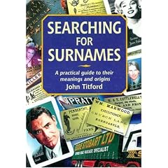 Searching for Surnames: A Practical Guide to Their Meanings and Origins (Genealogy)