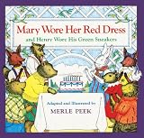 Mary Wore Her Red Dress and Henry Wore His Green Sneakers
