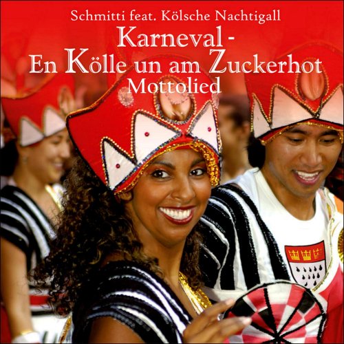 KARNEVAL HITS 2013 Mottolied – En Kölle un am Zuckerhot (Fastelovend em Blot) Kölsche Samba Party