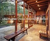 Julius Shulman: Chicago Mid-Century Modernism