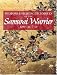 Weapons and Fighting Techniques of the Samurai Warrior, 1200-1900