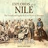 Explorers of the Nile: The Triumph and Tragedy of a Great Victorian Adventure