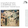 Machaut: 2 Polyphonic Lais