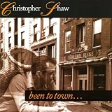 Been to Town and Back Again by Christopher Shaw