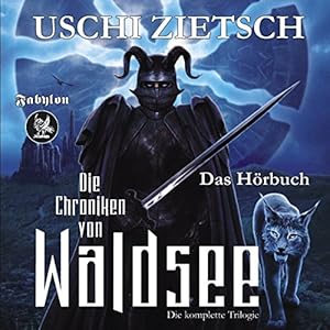 Dämonenblut / Nachtfeuer / Perlmond (Die Chroniken von Waldsee Trilogie 1-3)