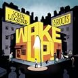 Wake up! by Legend, John