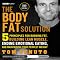 The Body Fat Solution: Five Principles for Burning Fat, Building Lean Muscle, Ending Emotional Eating, and Maintaining Your Perfect Weight