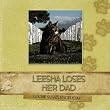 Leesha Loses Her Dad
