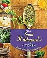 From Saint Hildegard's Kitchen: Foods of Health, Foods of Joy