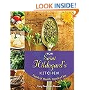 From Saint Hildegard's Kitchen: Foods of Health, Foods of Joy