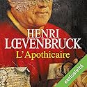 L'apothicaire | Livre audio Auteur(s) : Henri Loevenbruck Narrateur(s) : Jean-Christophe Lebert