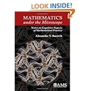 Mathematics under the Microscope (Monograph Book)