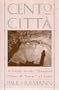 Cento Citta: A Guide to the "Hundred Cities & Towns" of Italy