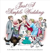 Just a Simple Wedding: A For Better or For Worse&reg; Collection (For Better or for Worse Collections)
