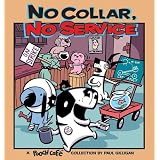 No Collar, No Service: A Pooch Cafe Collection