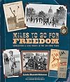 Miles to Go for Freedom