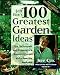 Books : Jeff Cox's 100 Greatest Garden Ideas: Tips, Techniques, and Projects for a Bountiful Garden and a Be [Paperback]