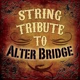 String Tribute to Alter Bridge