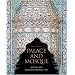 Palace and Mosque: Islamic Art from the Middle East