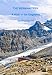 The Bernina Trek: A Walk in the Engadine
