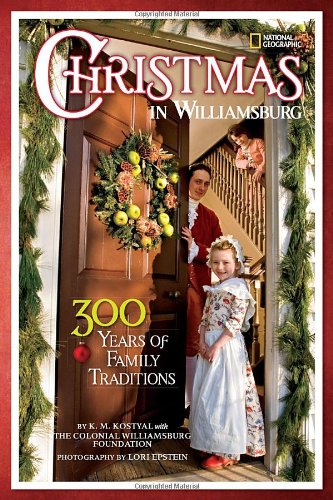 Christmas in Williamsburg: 300 Years of Family Traditions