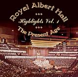 Royal Albert Hall Highlights Vol. 1 - The Present Age