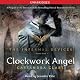Clockwork Angel: The Infernal Devices, Book 1