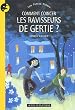 Comment coincer les ravisseurs de Gertie ?
