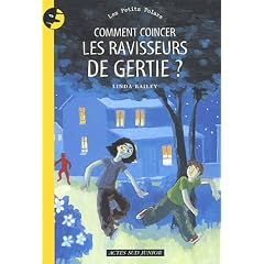 Comment coincer les ravisseurs de Gertie ?